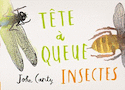 Tête à queue: Insectes